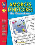 Amorces dhistoires (Grades 1-3) EBOOK