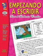 Empezando A Escribir Seire de Redaccion Creativa Spanish Gra