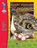 Gr 4-6 Le Monde Etonnant Des Insect