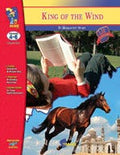 King of the Wind Lit Link [Novel Study Guide] Grades 4-6 (En