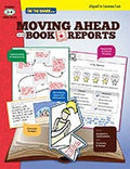 Moving Ahead with Book Reports Gr. 3-4 - Aligned to Common C