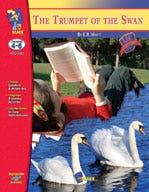 Trumpet of the Swan Lit Link [Novel Study Guide] Grades 4-6