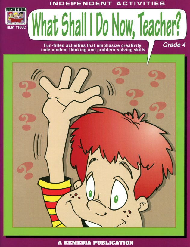 What Shall I Do Now Teacher? (Gr. 4) Ebook